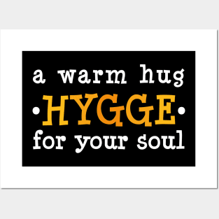 Hygge: A Cozy Hug for Your Soul Posters and Art